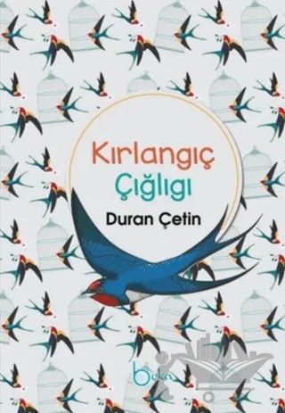 Kırlangıç Çığlığı – Duran Çetin – Beka Yayınları kitap kapağı