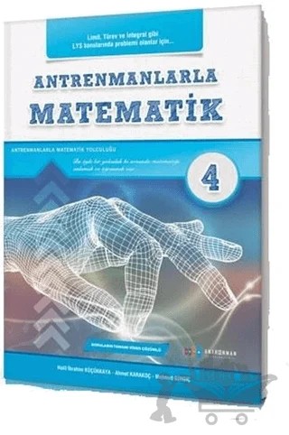 Antrenmanlarla Matematik 4 – Ahmet Karakoç, Halil İbrahim Küçükkaya, Mehmet Girgiç – Antrenmanlarla Matematik Yayıncılık kitap kapağı