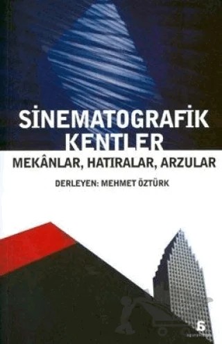 Sinematografik Kentler – Kolektif – Agora Kitaplığı kitap kapağı