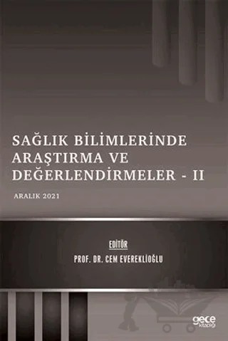 Sağlık Bilimlerinde Araştırma ve Değerlendirmeler 2 – Kolektif – Gece Kitaplığı kitap kapağı