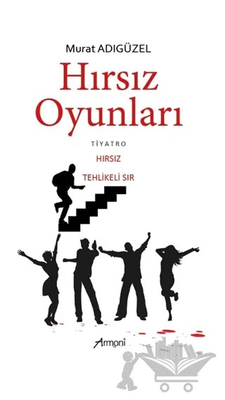 Hırsız Oyunları – Murat Adıgüzel – Armoni Yayıncılık kitap kapağı