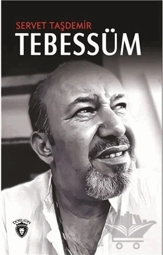 Tebessüm – Servet Taşdemir – Dorlion Yayınları kitap kapağı