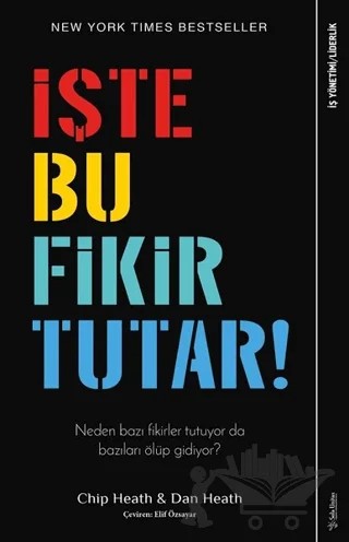 İşte Bu Fikir Tutar! – Chip Heath, Dan Heath – Sola Unitas kitap kapağı