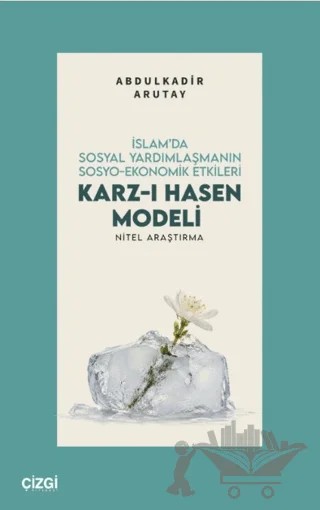 Karz-ı Hasen Modeli – Abdulkadir Arutay – Çizgi Kitabevi Yayınları kitap kapağı
