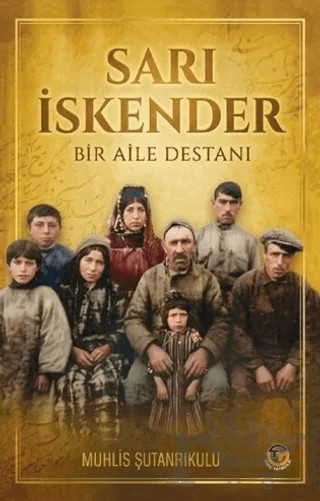 Sarı İskender – Muhlis Şutanrıkulu – Tunç Yayıncılık kitap kapağı
