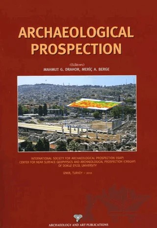 Archaeological Prospection – Mahmut G. Drahor, Meriç A. Berge – Arkeoloji ve Sanat Yayınları kitap kapağı