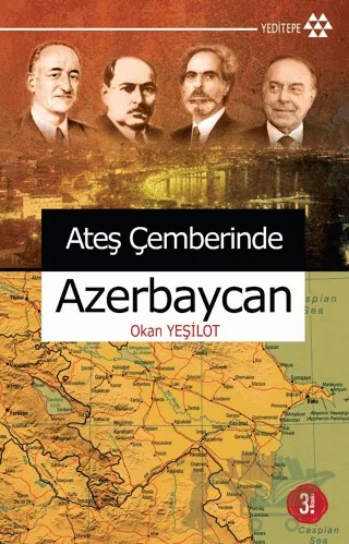 Ateş Çemberinde Azerbaycan – Okan Yeşilot – Yeditepe Yayınevi kitap kapağı