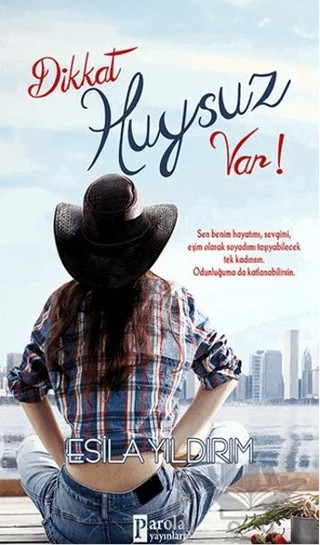 Dikkat Huysuz Var! – Esila Yıldırım – Parola Yayınları kitap kapağı