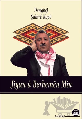 Jiyan u Berhemen Min – Şakire Kope – Na Yayınları kitap kapağı