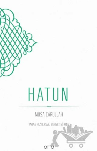 Hatun – Musa Carullah – Otto Yayınları kitap kapağı