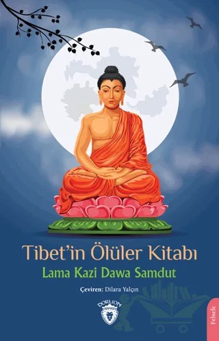 Tibet’in Ölüler Kitabı – Lama Kazi Dawa Samdut – Dorlion Yayınları kitap kapağı