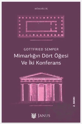 Mimarlığın Dört Öğesi Ve İki Konferans – Gottfried Semper – Janus kitap kapağı