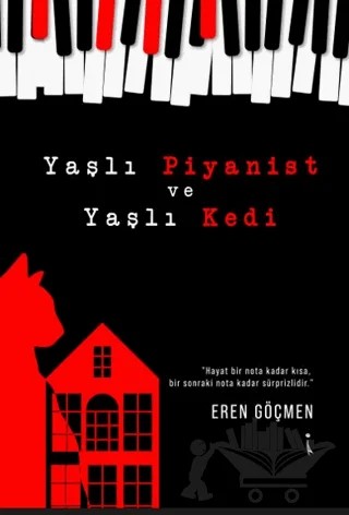 Yaşlı Piyanist ve Yaşlı Kedi – Eren Göçmen – İkinci Adam Yayınları kitap kapağı
