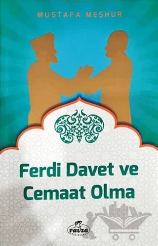 Ferdi Davet ve Cemaat Olma – Mustafa Meşhur – Ravza Yayınları kitap kapağı