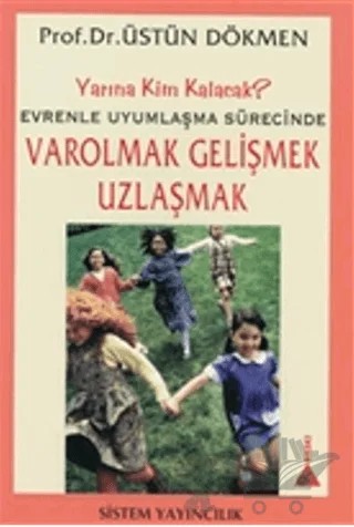 Varolmak Gelişmek Uzlaşmak – Üstün Dökmen – Sistem Yayıncılık kitap kapağı