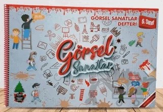 6. Sınıf Görsel Sanatlar Defteri – Kolektif – Efx Akademi Yayınları kitap kapağı