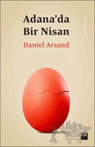 Adana’da Bir Nisan – Daniel Arsand – Doğan Kitap kitap kapağı