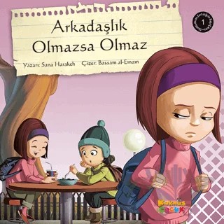 Arkadaşlık Olmazsa Olmaz – Sana Harakeh – Kaknüs Yayınları kitap kapağı