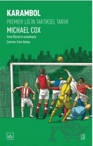 Karambol: Premier Lig’in Taktiksel Tarihi – Michael Cox – İthaki Yayınları kitap kapağı