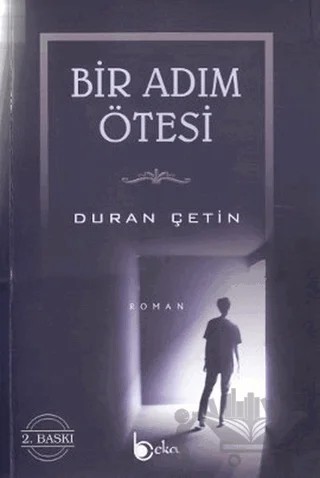 Bir Adım Ötesi – Duran Çetin – Beka Yayınları kitap kapağı