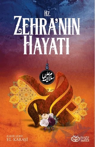 Hz. Zehra'nın Hayatı – Bakır Şerif Karaşi – Önsöz Yayıncılık kitap kapağı