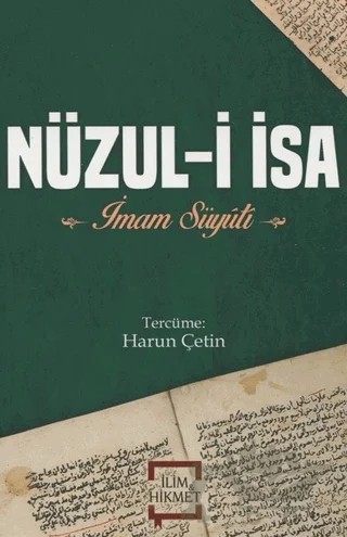 Nüzul-i İsa – İmam Suyûtî – İlim ve Hikmet Yayınları kitap kapağı