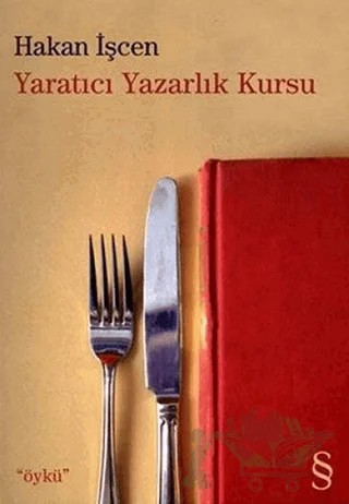 Yaratıcı Yazarlık Kursu – Hakan İşcen – Everest Yayınları kitap kapağı