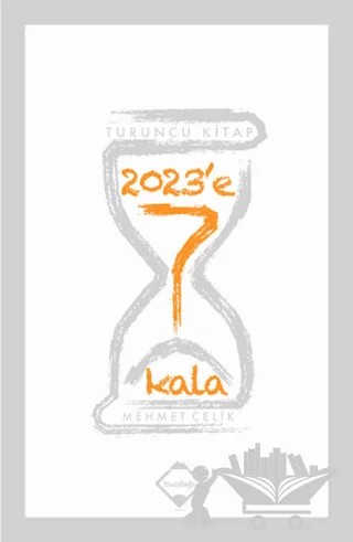 2023'e 7 Kala – Mehmet Çelik – Buzdağı Yayınevi kitap kapağı