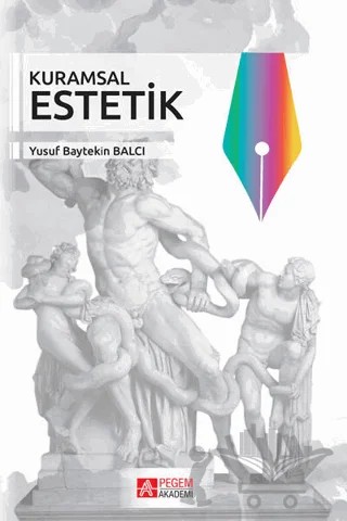 Kuramsal Estetik – Yusuf Baytekin Balcı – Pegem Akademi Yayıncılık kitap kapağı