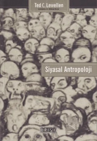 Siyasal Antropoloji – Ted C. Lewellen – Birleşik Yayınevi kitap kapağı