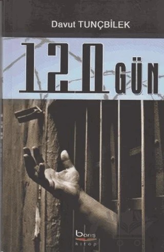 120 Gün – Davut Tunçbilek – Barış Kitap kitap kapağı