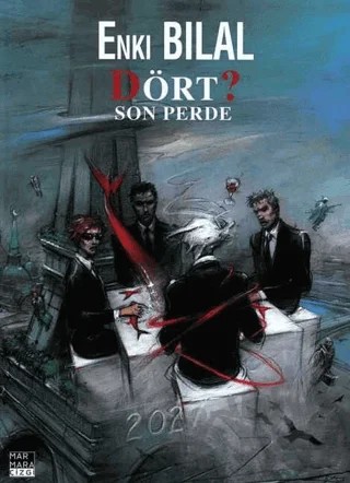 Canavar Dörtlemesi Cilt: 4 Dört? Son Perde – Enkı Bilal – Marmara Çizgi kitap kapağı