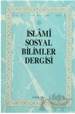 İslami Sosyal Bilimler Dergisi Cilt: 3 Sayı: 2 – İnkılab Yayınları kitap kapağı
