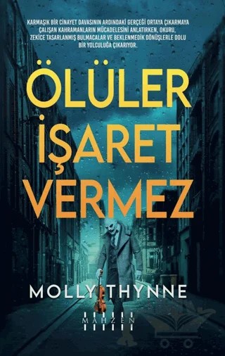 Ölüler İşaret Vermez – Molly Thynne – Mahzen Yayıncılık kitap kapağı