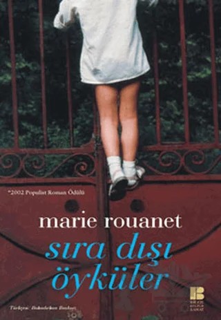 Sıra Dışı Öyküler – Marie Rouanet – Bilge Kültür Sanat kitap kapağı