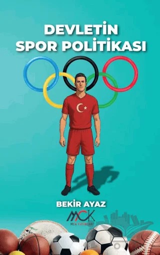 Devletin Spor Politikası – Bekir Ayaz – MCK Yayınları kitap kapağı