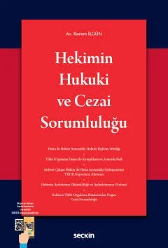 Hekimin Hukuki ve Cezai Sorumluluğu – Kerem İlgün – Seçkin Yayıncılık kitap kapağı