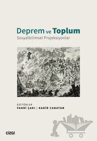 Deprem ve Toplum - Sosyalbilimsel Projeksiyonlar – Kolektif – Çizgi Kitabevi Yayınları kitap kapağı