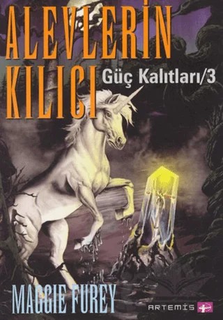 Alevlerin Kılıcı Güç Kalıtları 3.Kitap – Maggie Furey – Artemis Yayınları kitap kapağı