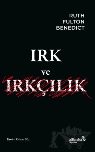 Irk ve Irkçılık – Ruth Fulton Benedict – Albaraka Yayınları kitap kapağı