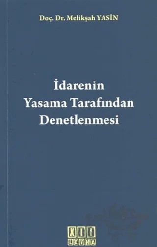 İdarenin Yasama Tarafından Denetlenmesi – Melikşah Yasin – On İki Levha Yayınları kitap kapağı