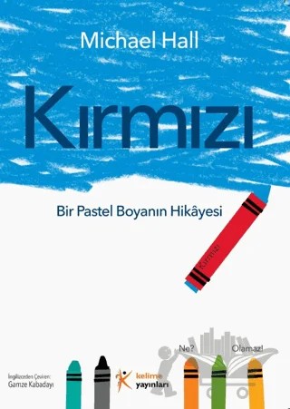 Kırmızı: Bir Pastel Boyanın Hikayesi – Michael Hall – Kelime Yayınları kitap kapağı