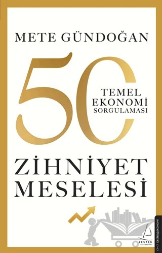 Zihniyet Meselesi – Mete Gündoğan – Destek Yayınları kitap kapağı