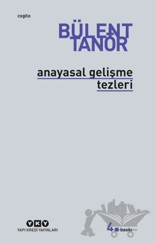 Anayasal Gelişme Tezleri – Bülent Tanör – Yapı Kredi Yayınları kitap kapağı