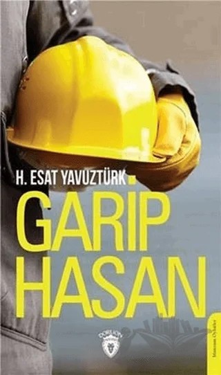 Garip Hasan – H. Esat Yavuztürk – Dorlion Yayınları kitap kapağı