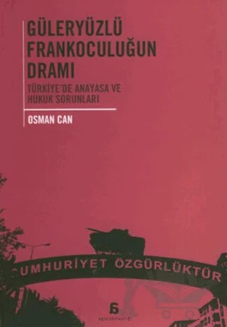 Güleryüzlü Frankoculuğun Dramı – Osman Can – Agora Kitaplığı kitap kapağı