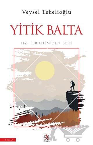 Yitik Balta – Veysel Tekelioğlu – Panama Yayıncılık kitap kapağı