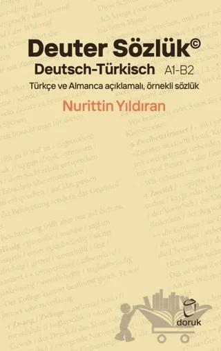 Deuter Sözlük Deutsch - Türkisch A1 - B2 – Nurittin Yıldıran – Doruk Yayınları kitap kapağı