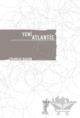 Yeni Atlantis - Utopia Serisi 2 – Francis Bacon – Doxa Yayınları kitap kapağı