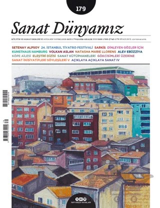 Sanat Dünyamız İki Aylık Kültür ve Sanat Dergisi Sayı: 179 Kasım-Aralık 2020 – Yapı Kredi Yayınları kitap kapağı